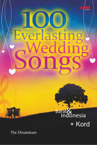 Image of 100 Everlasting Wedding Songs : Barat & Indonesia + Kord
