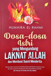 Image of Dosa-Dosa Istri Yang Mengundang Laknat Allah