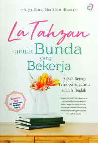 Image of La Tahzan Untuk Bunda Yang Bekerja