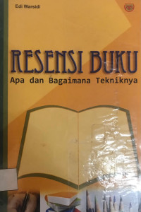 Image of Resensi buku : Apa dan Bagaimana Tekniknya