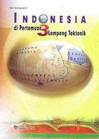 Image of Text

Indonesia di pertemuan 3 lempeng tektonik